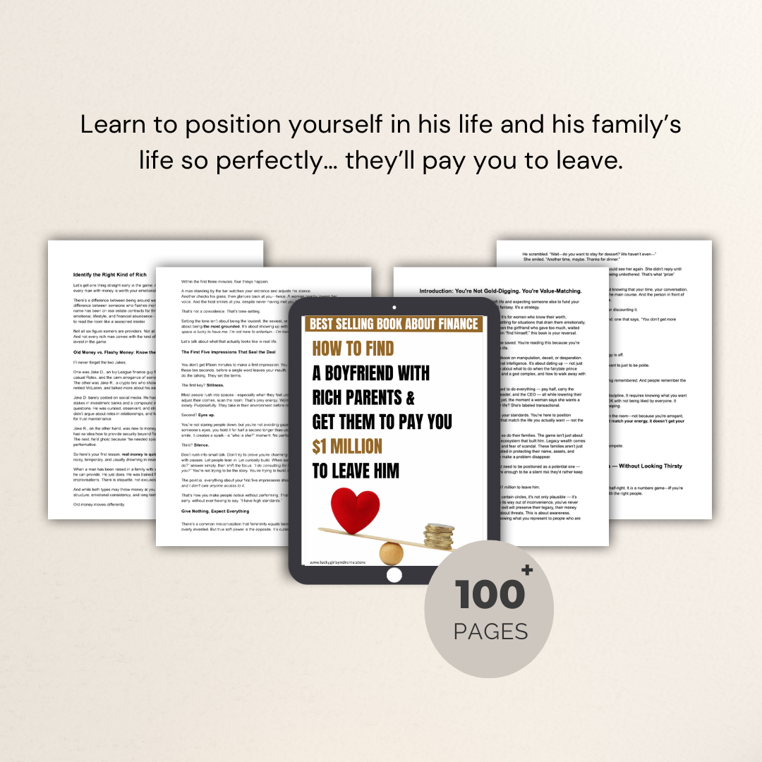 How To Find A Boyfriend (With Rich Parents) & Get Them To Pay You $1M To Leave Him - The Playbook
