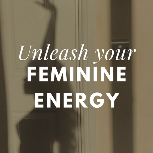 Unleash Your Feminine Energy - Workbook